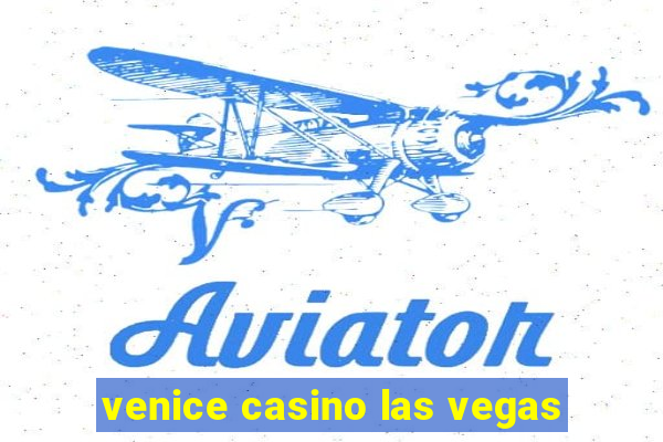 venice casino las vegas