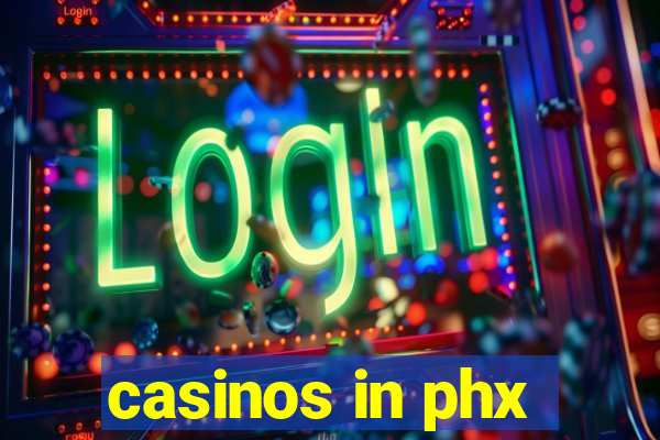 casinos in phx