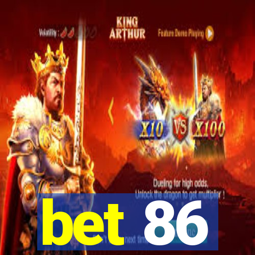 bet 86