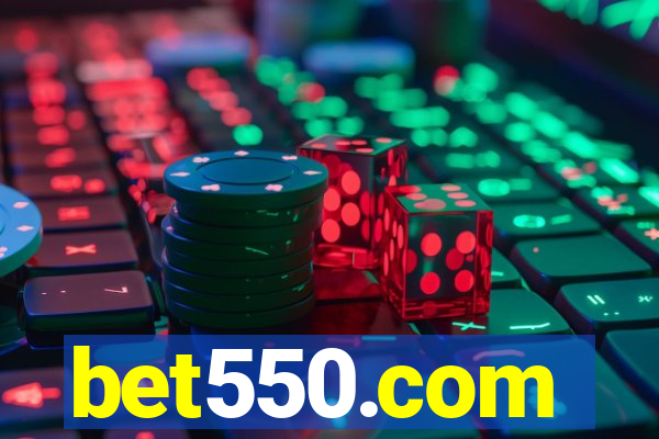 bet550.com