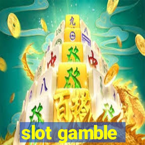 slot gamble