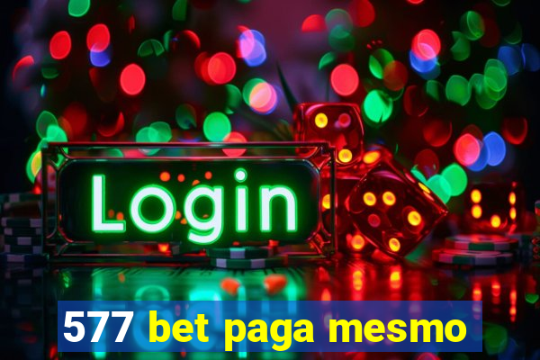 577 bet paga mesmo