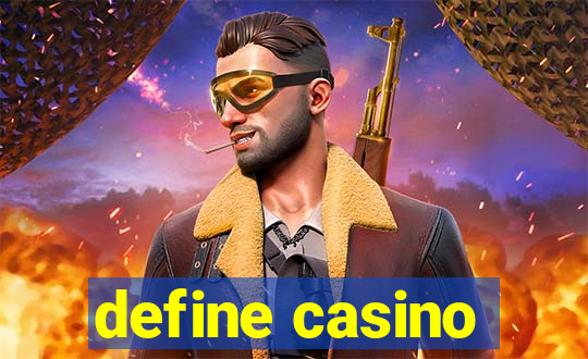 define casino