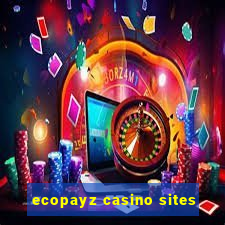 ecopayz casino sites