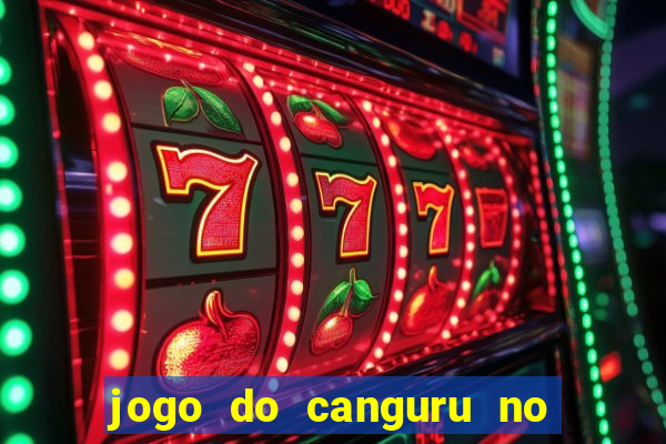 jogo do canguru no esporte da sorte