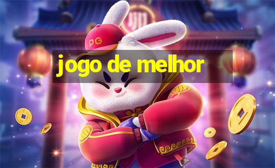 jogo de melhor