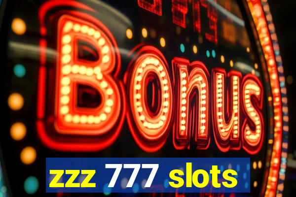 zzz 777 slots