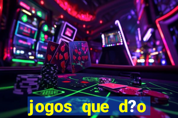 jogos que d?o b?nus de cadastro