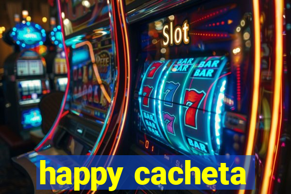 happy cacheta