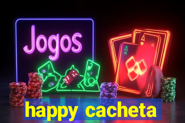 happy cacheta