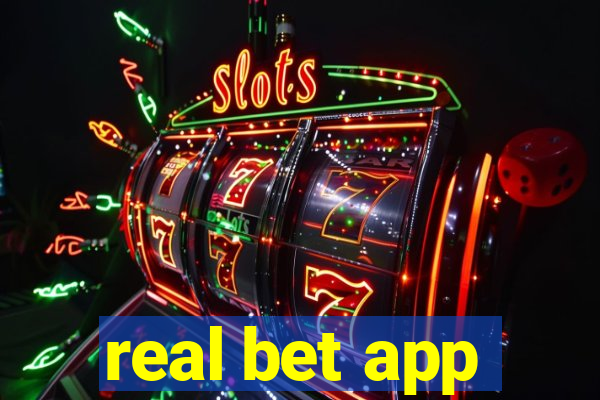 real bet app