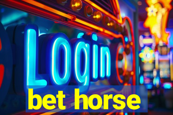 bet horse