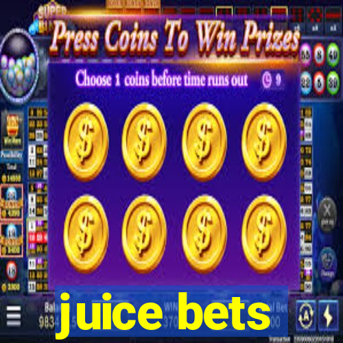 juice bets