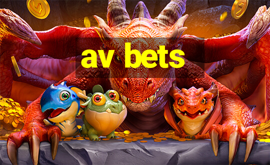 av bets