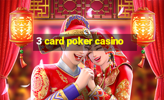 3 card poker casino