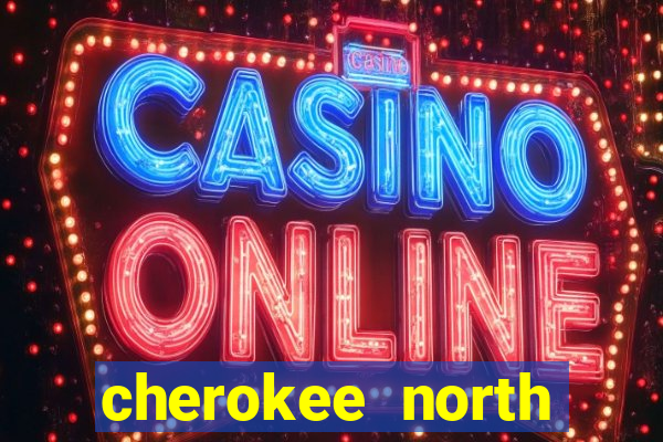 cherokee north carolina casino