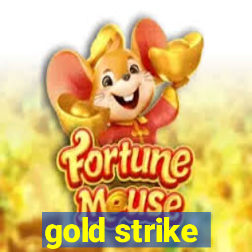 gold strike