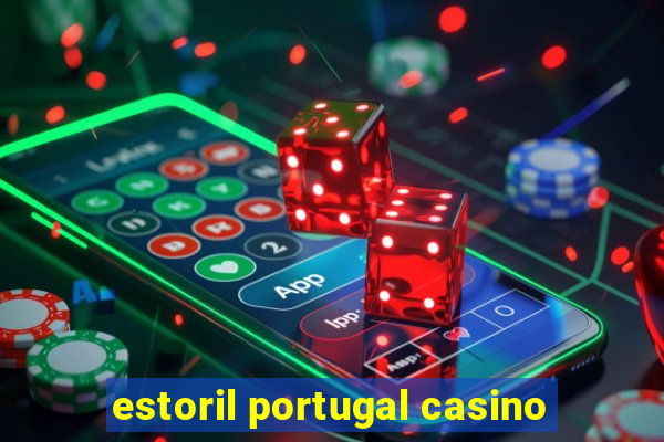 estoril portugal casino