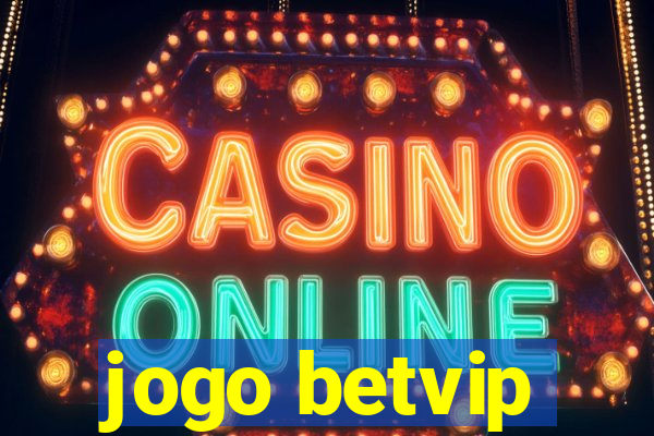 jogo betvip