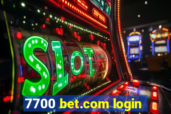 7700 bet.com login