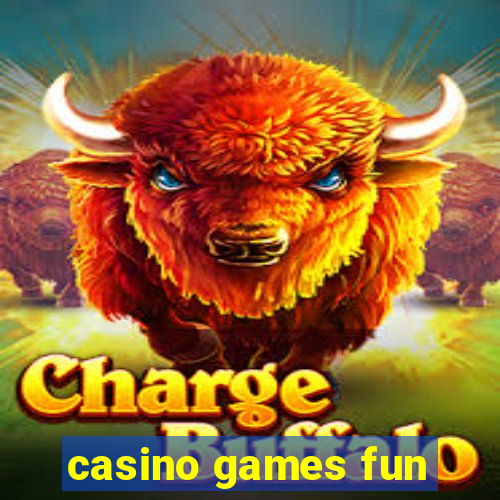 casino games fun