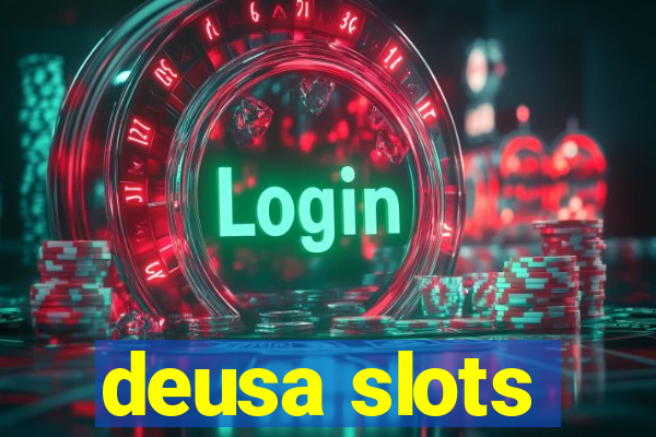 deusa slots