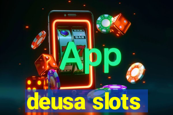 deusa slots