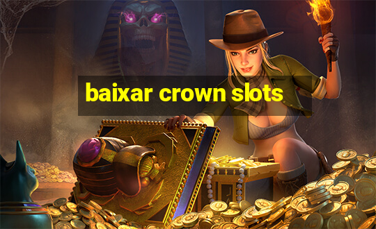 baixar crown slots