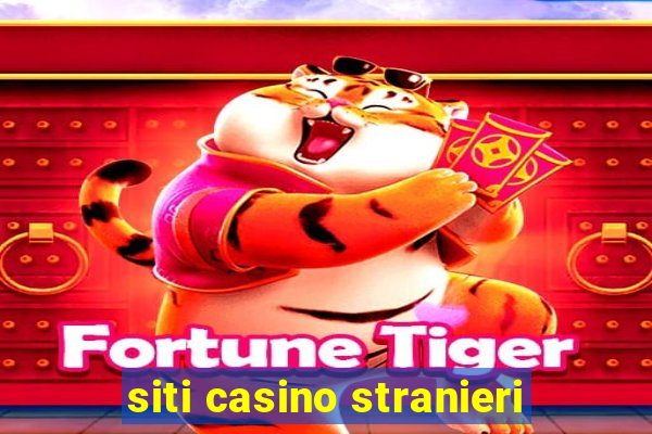 siti casino stranieri