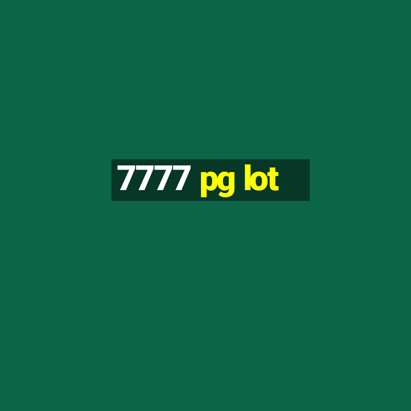 7777 pg lot