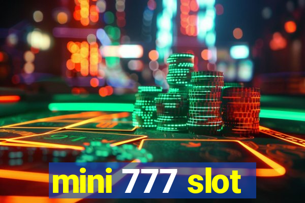 mini 777 slot