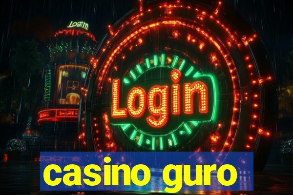 casino guro