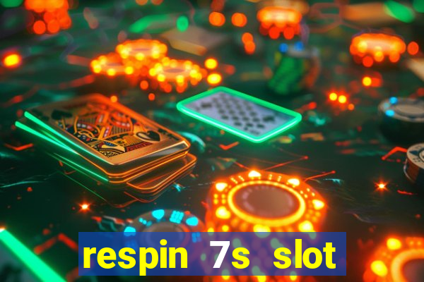 respin 7s slot free play