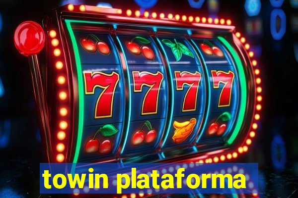 towin plataforma