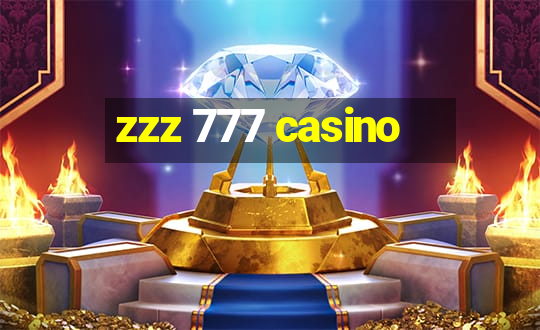 zzz 777 casino