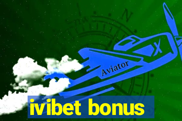 ivibet bonus