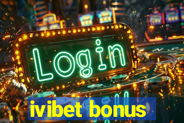 ivibet bonus