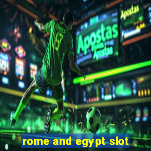 rome and egypt slot