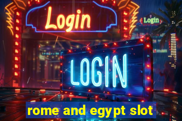 rome and egypt slot