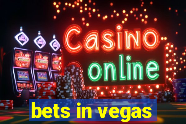 bets in vegas