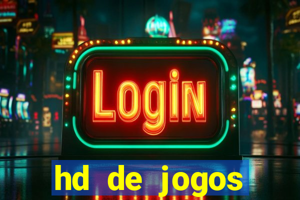 hd de jogos aliexpress - download