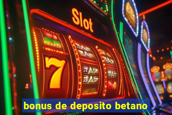 bonus de deposito betano