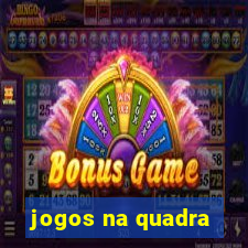 jogos na quadra