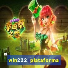 win222 plataforma de jogos