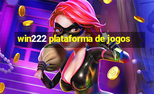 win222 plataforma de jogos