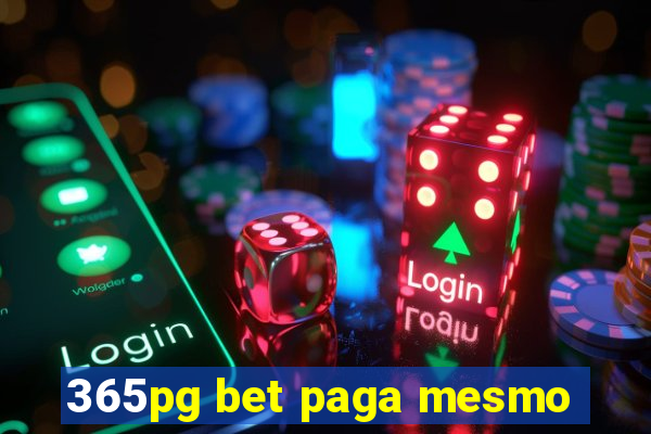 365pg bet paga mesmo