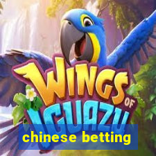 chinese betting