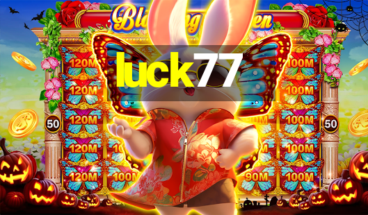 luck77