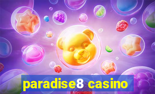 paradise8 casino