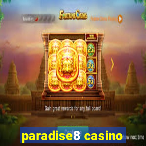 paradise8 casino